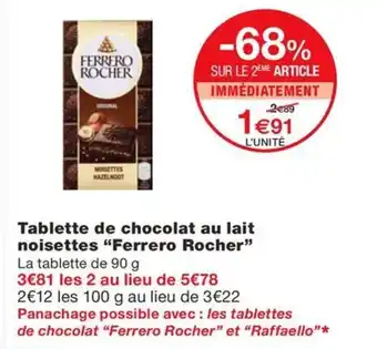 Monoprix Tablette de chocolat au lait noisettes "Ferrero Rocher" offre