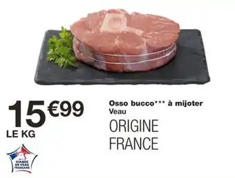 Monoprix Osso bucco*** à mijoter offre