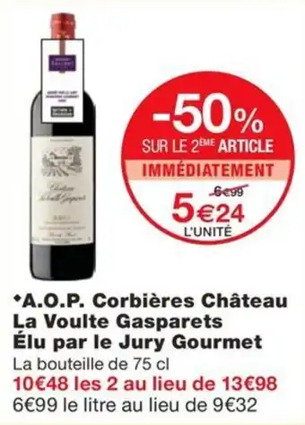 Monoprix *A.O.P. Corbières Château La Voulte Gasparets Élu par le Jury Gourmet offre