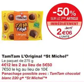 Monoprix TamTam L'Original “St Michel" offre