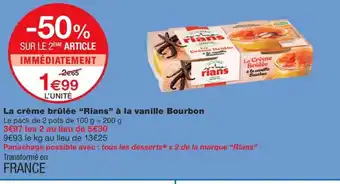 Monoprix La crème brûlée "Rians" à la vanille Bourbon offre