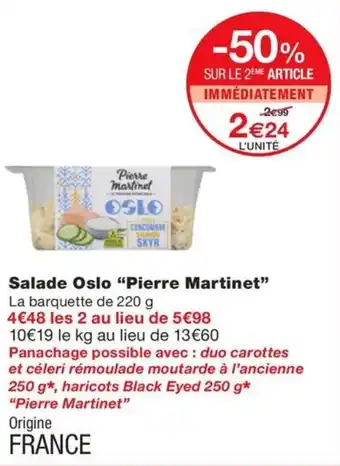 Monoprix Salade Oslo "Pierre Martinet" offre