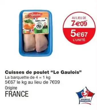 Monoprix Cuisses de poulet "Le Gaulois" offre
