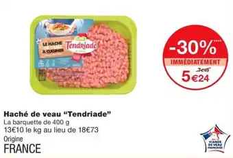 Monoprix Haché de veau "Tendriade" offre