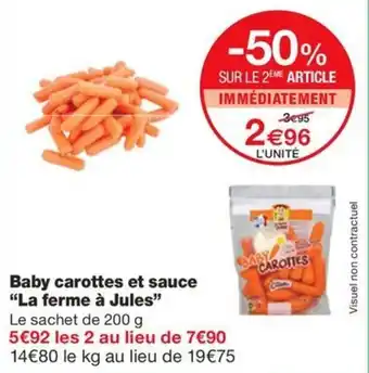 Monoprix Baby carottes et sauce "La ferme à Jules" offre