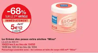 Monoprix La Crème des peaux extra sèches "Mixa" offre