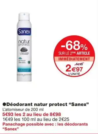 Monoprix ●Déodorant natur protect "Sanex" offre
