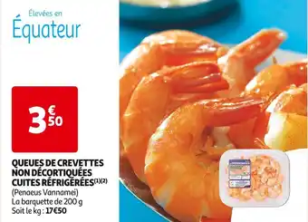 Auchan Supermarché AUCHAN QUEUES DE CREVETTES NON DÉCORTIQUÉES CUITES RÉFRIGÉRÉES offre