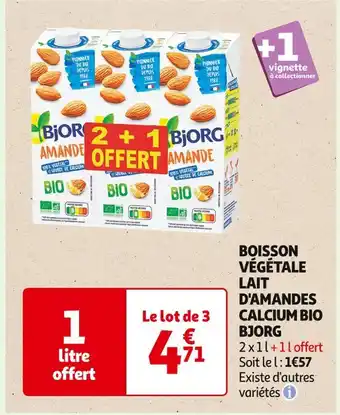 Auchan Supermarché BJORG BOISSON VÉGÉTALE LAIT D'AMANDES CALCIUM BIO offre