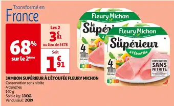 Auchan Supermarché FLEURY MICHON JAMBON SUPÉRIEUR À L'ÉTOUFÉE offre