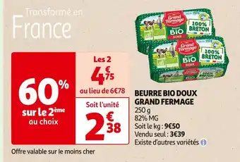 Auchan Supermarché GRAND FERMAGE BEURRE BIO DOUX offre