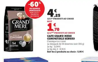 Hyper U CAFE GRAND MERE COMPATIBLE SENSEO offre