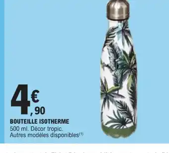 E.Leclerc BOUTEILLE ISOTHERME offre