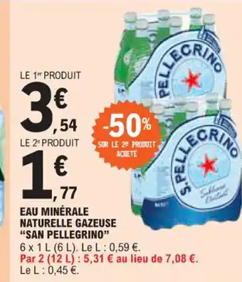 E.Leclerc EAU MINÉRALE NATURELLE GAZEUSE "SAN PELLEGRINO" offre