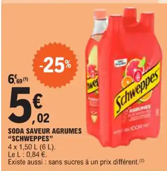 E.Leclerc SODA SAVEUR AGRUMES "SCHWEPPES" offre