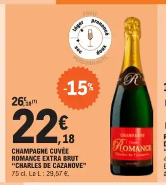 CHAMPAGNE CUVÉE ROMANCE EXTRA BRUT "CHARLES DE CAZANOVE