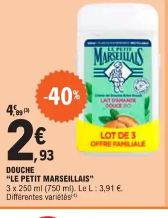 E.Leclerc DOUCHE "LE PETIT MARSEILLAIS offre