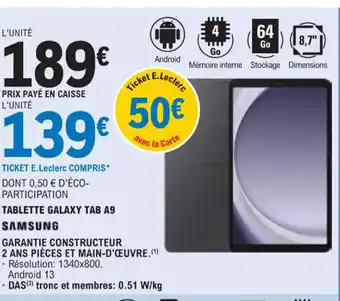 E.Leclerc TABLETTE GALAXY TAB A9 offre