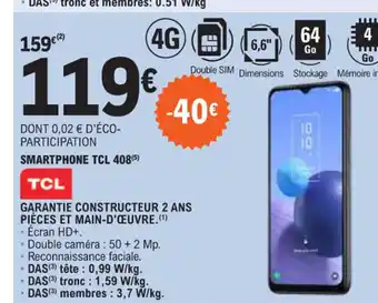 E.Leclerc SMARTPHONE TCL 408 offre