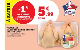 U Express COQUELET ÉLEVEURS DE NOS RÉGIONS MAÎTRE COQ offre