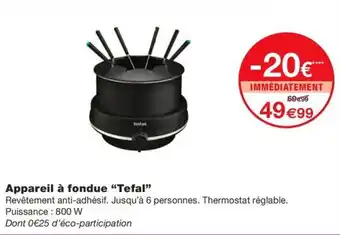 Monoprix Appareil à fondue "Tefal" offre