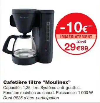 Monoprix Cafetière filtre "Moulinex" offre