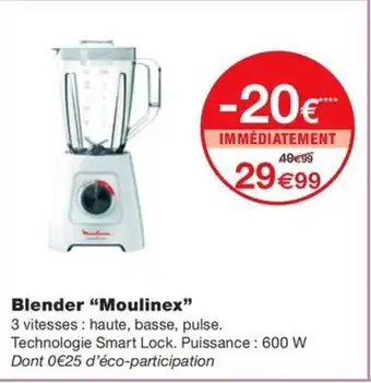 Monoprix Blender "Moulinex" offre