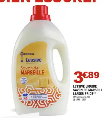 Casino Supermarchés LESSIVE LIQUIDE SAVON DE MARSEILLE LEADER PRICE** offre