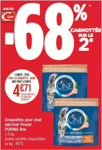 Casino Supermarchés Croquettes pour chat stérilisé Poulet PURINA One offre