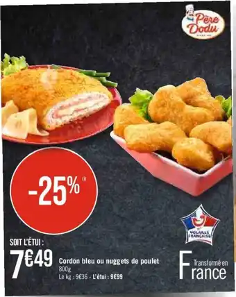 Casino Supermarchés Cordon bleu ou nuggets de poulet 800g offre