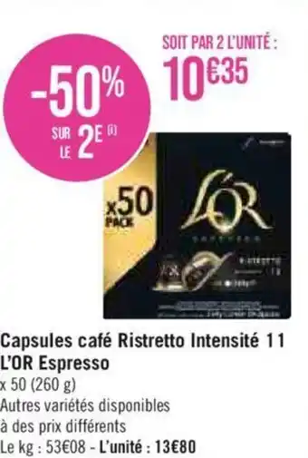 Casino Supermarchés Capsules café Ristretto Intensité 11 L'OR Espresso offre