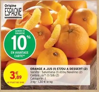 Intermarché Contact ORANGE A JUS (1) ET/OU A DESSERT offre