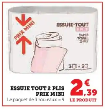 Super U ESSUIE TOUT 2 PLIS PRIX MINI offre