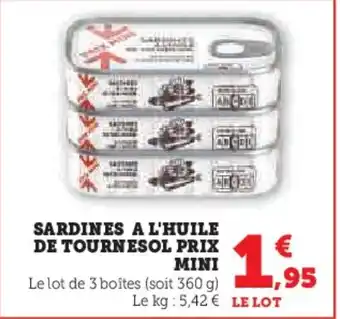 Super U SARDINES A L'HUILE DE TOURNESOL PRIX MINI offre