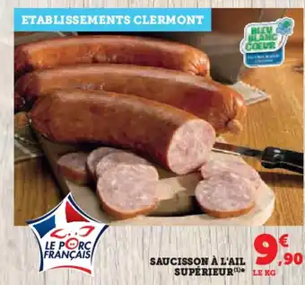 Super U SAUCISSON À L'AIL SUPÉRIEUR LE KG offre
