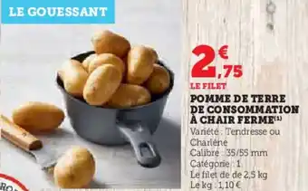 Super U POMME DE TERRE DE CONSOMMATION À CHAIR FERME(¹) offre