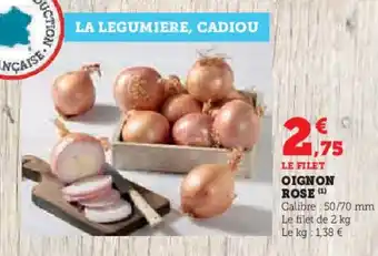 Super U OIGNON ROSE (¹) offre