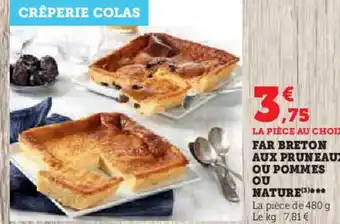 Super U FAR BRETON AUX PRUNEAUX OU POMMES OU NATURE(3) offre