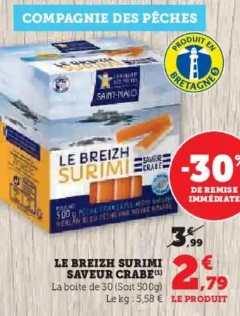 Super U LE BREIZH SURIMI SAVEUR CRABE (¹) La boite de 30 (Soit 500g) offre