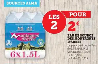 Super U EAU DE SOURCE DES MONTAGNES D'ARREE offre