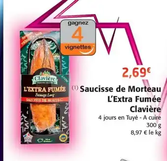 Colruyt Saucisse De Morteau L'Extra Fumèe Clavière offre