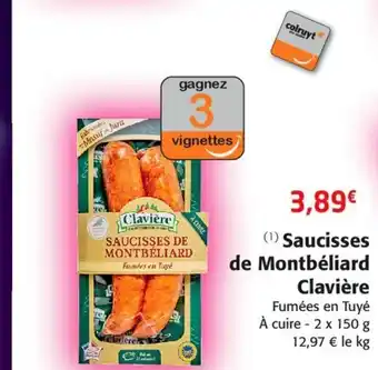 Colruyt Saucisses De Montbèliard Clavière offre