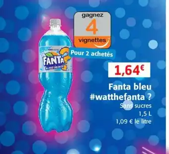 Fanta Bleu #Watthefanta ?
