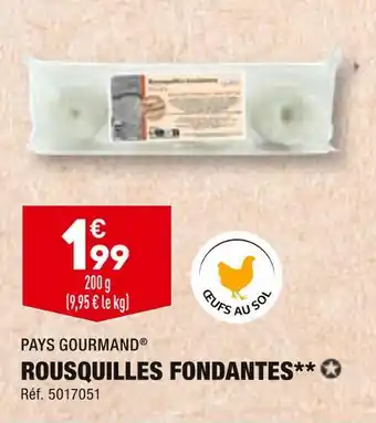 ALDI PAYS GOURMAND ROUSQUILLES FONDANTES offre