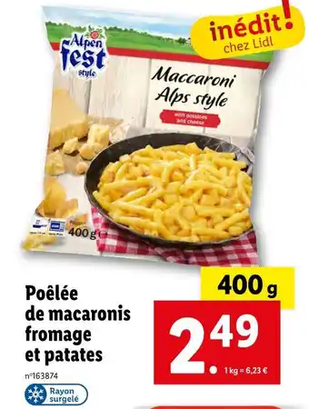 Lidl Alpen fest Poêlée de macaronis fromage et patates offre