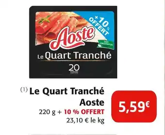 Colruyt Aoste Le Quart Tranché offre