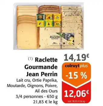 Colruyt Jean Perrin Raclette Gourmande offre