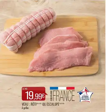 Match VEAU : RÔTI OU ESCALOPE offre