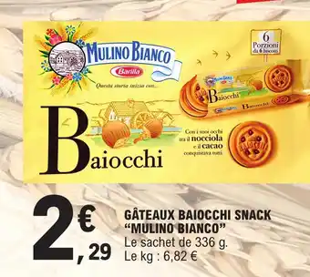E.Leclerc GÂTEAUX BAIOCCHI SNACK "MULINO BIANCO" Le sachet de 336 g. offre