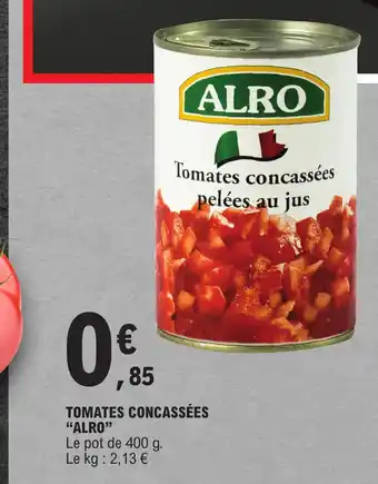 E.Leclerc TOMATES CONCASSÉES "ALRO" offre